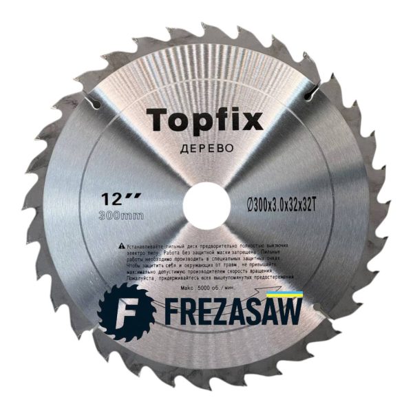 Пильний диск 300мм 32 посадка для універсального пропилу 32 зуби Topfix